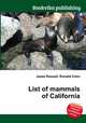 List of mammals of California, Jesse Russell,Ronald Cohn 