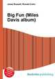 Big Fun (Miles Davis album), Jesse Russell,Ronald Cohn 