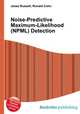 Noise-Predictive Maximum-Likelihood (NPML) Detection, Jesse Russell,Ronald Cohn 