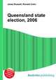 Queensland state election, 2006, Jesse Russell,Ronald Cohn 