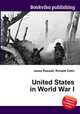 United States in World War I, Jesse Russell,Ronald Cohn 