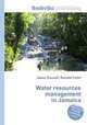 Water resources management in Jamaica, Jesse Russell,Ronald Cohn 
