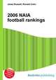 2006 NAIA football rankings, Jesse Russell,Ronald Cohn 