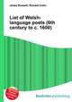 List of Welsh-language poets (6th century to c. 1600), Jesse Russell,Ronald Cohn 