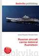 Russian aircraft carrier Admiral Kuznetsov, Jesse Russell,Ronald Cohn 