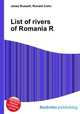 List of rivers of Romania R, Jesse Russell,Ronald Cohn 