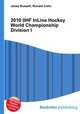 2010 IIHF InLine Hockey World Championship Division I, Jesse Russell,Ronald Cohn 