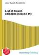 List of Bleach episodes (season 16), Jesse Russell,Ronald Cohn 