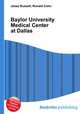 Baylor University Medical Center at Dallas, Jesse Russell,Ronald Cohn 