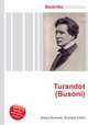 Turandot (Busoni), Jesse Russell,Ronald Cohn 