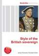 Style of the British sovereign, Jesse Russell,Ronald Cohn 