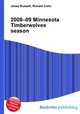2008–09 Minnesota Timberwolves season, Jesse Russell,Ronald Cohn 