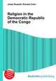 Religion in the Democratic Republic of the Congo, Jesse Russell,Ronald Cohn 