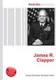 James R. Clapper, Jesse Russell,Ronald Cohn 