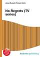No Regrets (TV series), Jesse Russell,Ronald Cohn 