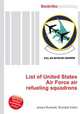 List of United States Air Force air refueling squadrons, Jesse Russell,Ronald Cohn 