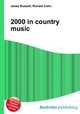 2000 in country music, Jesse Russell,Ronald Cohn 