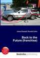 Back to the Future (franchise), Jesse Russell,Ronald Cohn 