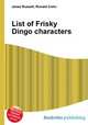 List of Frisky Dingo characters, Jesse Russell,Ronald Cohn 