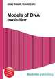 Models of DNA evolution, Jesse Russell,Ronald Cohn 