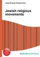 Jewish religious movements, Jesse Russell,Ronald Cohn 