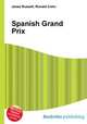 Spanish Grand Prix, Jesse Russell,Ronald Cohn 