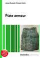 Plate armour, Jesse Russell,Ronald Cohn 