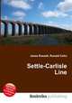 Settle-Carlisle Line, Jesse Russell,Ronald Cohn 