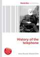 History of the telephone, Jesse Russell,Ronald Cohn 