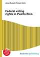 Federal voting rights in Puerto Rico, Jesse Russell,Ronald Cohn 
