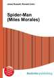 Spider-Man (Miles Morales), Jesse Russell,Ronald Cohn 