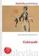 Cakewalk, Jesse Russell,Ronald Cohn 