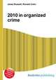 2010 in organized crime, Jesse Russell,Ronald Cohn 