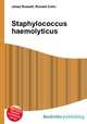 Staphylococcus haemolyticus, Jesse Russell,Ronald Cohn 