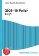 2009–10 Polish Cup, Jesse Russell,Ronald Cohn 