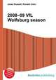2008–09 VfL Wolfsburg season, Jesse Russell,Ronald Cohn 