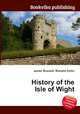 History of the Isle of Wight, Jesse Russell,Ronald Cohn 