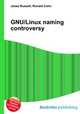 GNU/Linux naming controversy, Jesse Russell,Ronald Cohn 