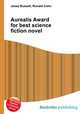 Aurealis Award for best science fiction novel, Jesse Russell,Ronald Cohn 