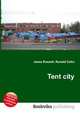 Tent city, Jesse Russell,Ronald Cohn 