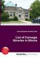 List of Carnegie libraries in Illinois, Jesse Russell,Ronald Cohn 