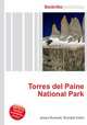 Torres del Paine National Park, Jesse Russell,Ronald Cohn 