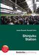 Shinjuku Station, Jesse Russell,Ronald Cohn 