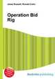 Operation Bid Rig, Jesse Russell,Ronald Cohn 