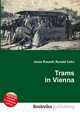 Trams in Vienna, Jesse Russell,Ronald Cohn 