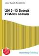 2012–13 Detroit Pistons season, Jesse Russell,Ronald Cohn 