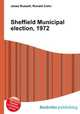 Sheffield Municipal election, 1972, Jesse Russell,Ronald Cohn 
