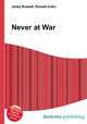 Never at War, Jesse Russell,Ronald Cohn 