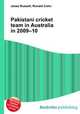 Pakistani cricket team in Australia in 2009–10, Jesse Russell,Ronald Cohn 