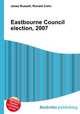 Eastbourne Council election, 2007, Jesse Russell,Ronald Cohn 